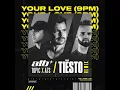 Your Love (9PM) (Tiësto Remix) - ATB, Topic, A7S & Tiësto