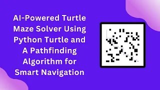 AI-Powered Turtle Maze Solver Using A Algorithm in Python Step-by-Step Guide