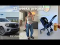 33 WEEKS PREGNANT chiropractor mom car shopping doonaX review more nursery decor