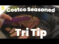 How To Cook Costco Tri Tip Chef Dawg