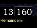 Divide 160 by 13 remainder Division with 2 Digit Divisors How to do