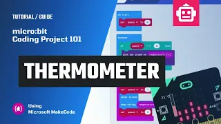 Micro bit Coding Project Thermometer - Auto Updated Bar Graph Displaying the Temperature Detected