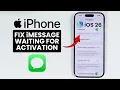 iOS 26 FIX iMessage Waiting Activation Error on iPhone