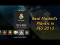 Pro Evolution Soccer 2013 ( PES 2013 ) | Real Madrid's players in PC version 