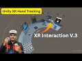 Unity XR VR Hand Tracking V3 What s New and How It Works P2 XR Interaction Tool Kit