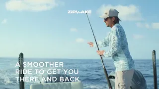 Introducing Zipwake PRO Smoother Fishing