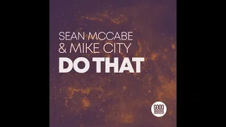 sean mccabe mike mike city do that sean mccabe main vocal mix