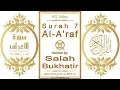 Download Lagu Surah 007 Al-A'raf: HD video || Reciter: Salah Bukhatir