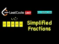 LeetCode 1447 Simplified Fractions