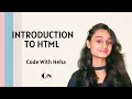 Introduction to HTML HTML TUTORIAL SERIES Code With Neha