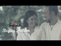 Bagindas - Begitu Dalam (Official Music Videos)