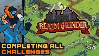 Completing All Challenges - Realm Grinder