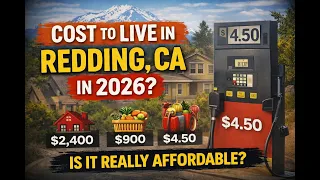 What It REALLY Costs to Live in Redding CA in 2026 Full Monthly Budget Breakdown