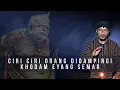 Download Lagu Ciri Ciri Orang Didampingi Khodam Eyang Semar