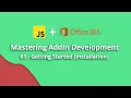 Creating Office js Add-ins Getting Started Installation