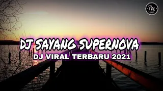 Download DJ SAYANG SUPERNOVA SLOW REMIX VIRAL 2021 MP3