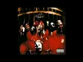 Slipknot - Wait And Bleed (Audio)