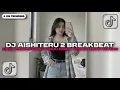 Lagu DJ AISHITERU 2 BREAKBEAT - SIKSA MENANGGUNG RINDU REMIX JEDAG JEDUG REVERB BY ALDY THOXIE FYP TIKTOK