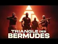 Triangle des bermudes - Charger 1H 