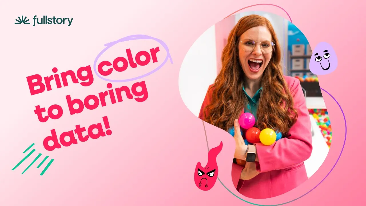 Fullstory — Fullstory — Understand Customer Behavior and Feelings (YouTube video ad)