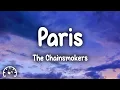 Download Lagu The Chainsmokers - Paris (Lyrics)