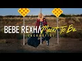 Lagu Bebe Rexha - Meant To Be (Acoustic)