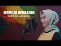 Lagu Memori Berkasih Reggae Version ( Music Video ) | Marmoot Duit Feat. Ghita (Cover)