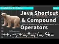 Compound Assignment Operators and Shortcut Arithmetic Operators in Java