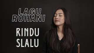 Download RINDU SLALU - LAGU ROHANI | COVER BY MICHELA THEA MP3