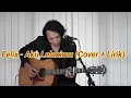Download Lagu Virzha - Aku Lelakimu (Felix Cover + Lirik)