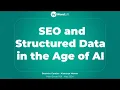 SEO and Structured Data in the Age of AI