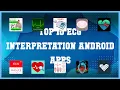 Top 10 ECG Interpretation Android App Review
