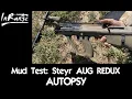 Mud Test Autopsy Steyr AUG REDUX