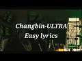 Download Lagu Changbin-ULTRA Easy lyrics