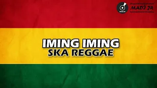 iming iming cinta bojone uwong he he ha ha reggae ska version