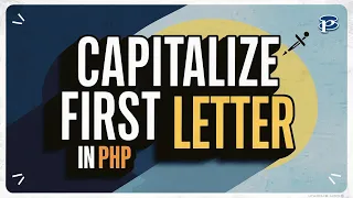 4 ucfirst How to Capitalize the First Letter of a String in PHP