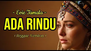 ada rindu evie tamala reggae version cover ai cover coversong reggae