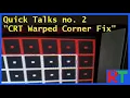 CRT Calibration Fixing Corner Convergence