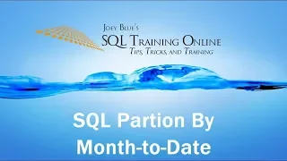 Year-to-Date using Partition By with Windowing - SQL Training Online 2019