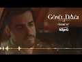Emel Taşçıoğlu - Ömrüm (Güz mü Geldi Rengin Soluk) [Gönül Dağı Dizi Müzikleri ⛰ ©️2022 Köprü ]