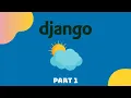 01 - How to Build a Weather App with Django Python Backend Development
