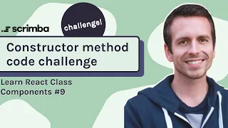 Code challenge constructor method Class Components in React tutorial