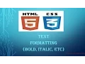 HTML5 and CSS3 beginners tutorial 4 - text formatting bold italics