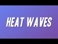Download Lagu Glass Animals - Heat Waves (Lyrics)