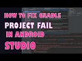HOW TO FIX ERROR RUNNING ANDROID GRADLE PROJECT FAIL IN ANDROID STUDIO