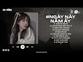 Download Lagu Ngày Này Năm Ấy Lofi - Em Đã Xa Anh Mất Rồi Người Ơi Hot TikTok | Nhạc Chill Nhẹ Nhàng Hay Nhất