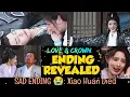 Lagu Love \u0026 Crown | ENDING REVEALED |EPISODE-35| FINALE |SAD ENDING😭|Xiao Huan Died😢|ENG/INDO|#renjialun