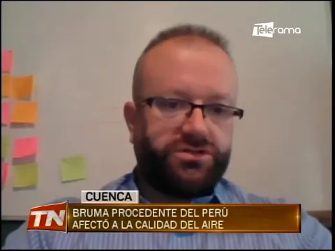 Bruma procedente del Perú afectó a la calidad del aire