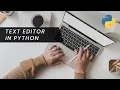 Build a Simple Text Editor using Python Python GUI Tutorial