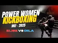 PowerWomen Kickboxing | Elise Van der Linden VS Dila Dinc | Mei - 2025